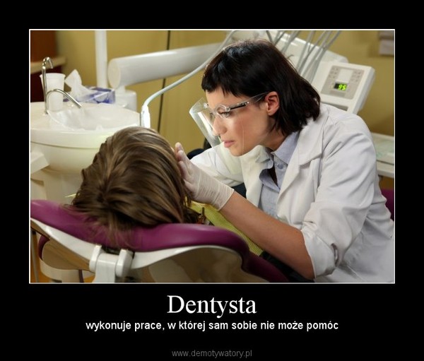 Znalezione obrazy dla zapytania Czego bać się u dentysty?