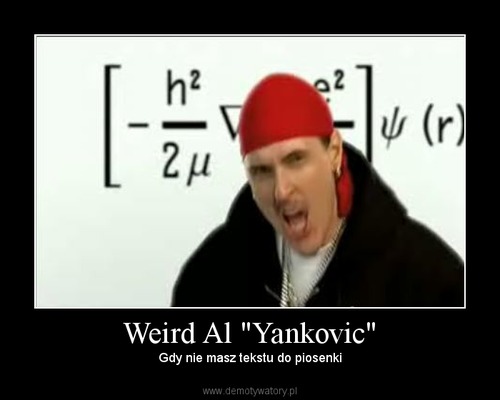 Weird Al "Yankovic"