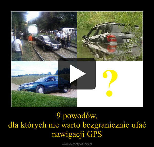 9 powodów,dla których nie warto bezgranicznie ufać nawigacji GPS –  