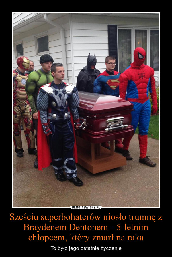 Sześciu superbohaterów niosło trumnę z Braydenem Dentonem - 5-letnim chłopcem, który zmarł na raka