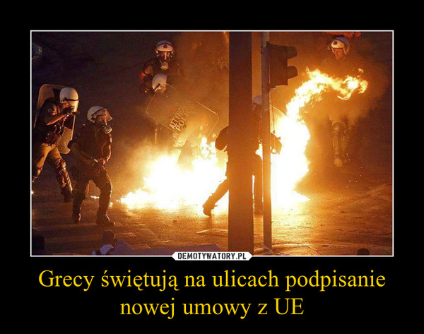 Grecy świętują na ulicach podpisanie nowej umowy z UE –  