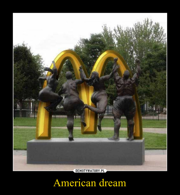 American dream –  