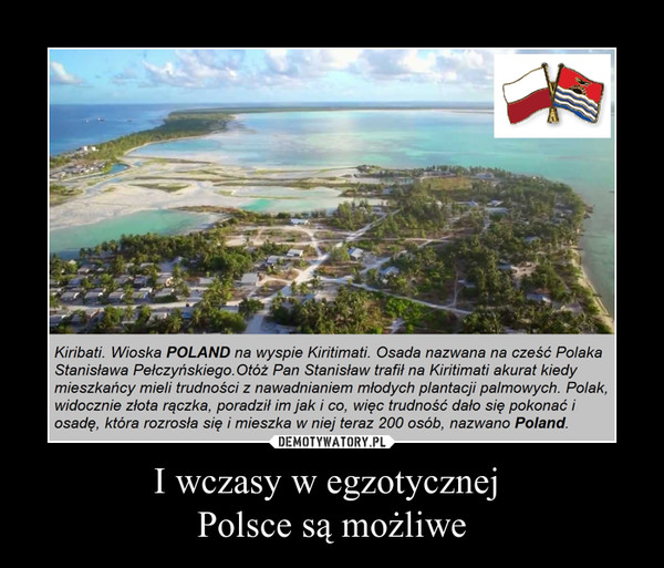 I wczasy w egzotycznej 
Polsce są możliwe