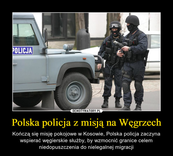 Polska policja z misją na Węgrzech