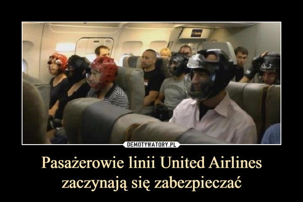 Pasażerowie linii United Airlines zaczynają się zabezpieczać –  