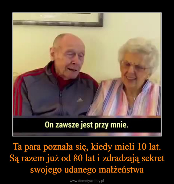 Ta para poznała się, kiedy mieli 10 lat. Są razem już od 80 lat i zdradzają sekret swojego udanego małżeństwa –  