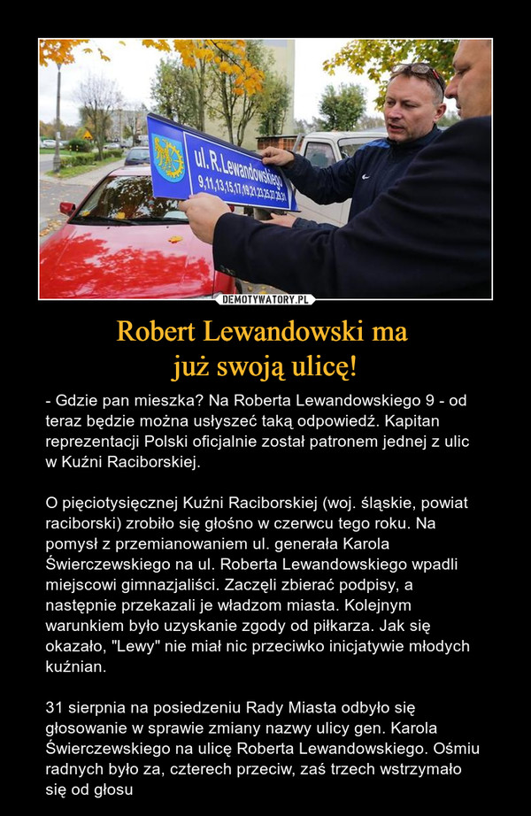 Robert Lewandowski ma 
już swoją ulicę!