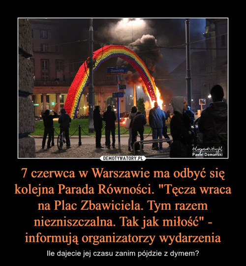 7 czerwca w Warszawie ma odbyć się kolejna Parada Równości. "Tęcza wraca na Plac Zbawiciela. Tym razem niezniszczalna. Tak jak miłość" - informują organizatorzy wydarzenia