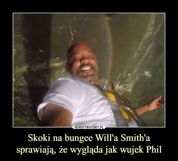Skoki na bungee Will'a Smith'a sprawiają, że wygląda jak wujek Phil –  