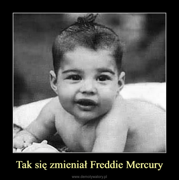 Tak się zmieniał Freddie Mercury –  