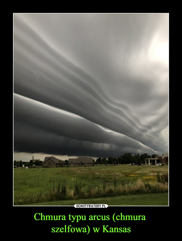 Chmura typu arcus (chmura szelfowa) w Kansas –  