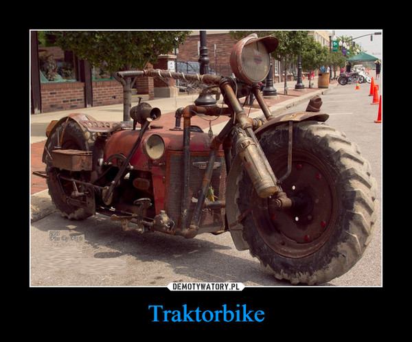 Traktorbike –  