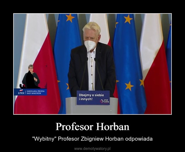 Profesor Horban – "Wybitny" Profesor Zbigniew Horban odpowiada 
