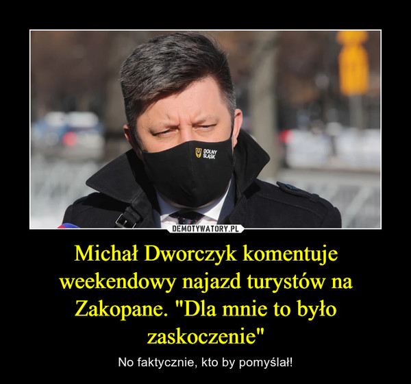 Michał Dworczyk komentuje weekendowy najazd turystów na Zakopane. "Dla mnie to było zaskoczenie"