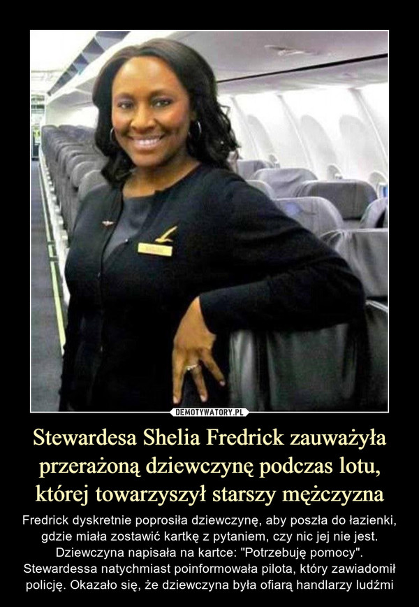 Stewardesa Shelia Fredrick zauważyła przerażoną dziewczynę podczas lotu, której towarzyszył starszy mężczyzna