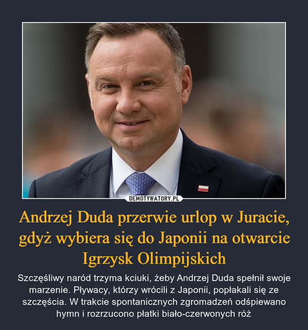 Andrzej Duda przerwie urlop w Juracie, gdyż wybiera się do Japonii na otwarcie Igrzysk Olimpijskich