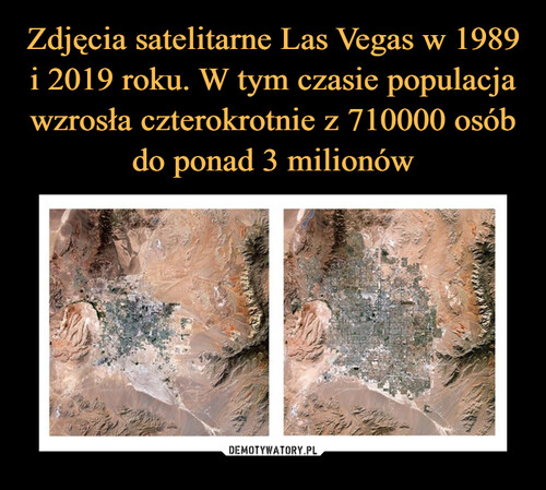 Zdjęcia satelitarne Las Vegas w 1989 i 2019 roku. W tym czasie populacja wzrosła czterokrotnie z 710000 osób do ponad 3 milionów