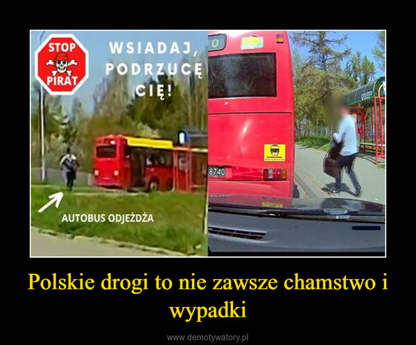 Polskie drogi to nie zawsze chamstwo i wypadki –  