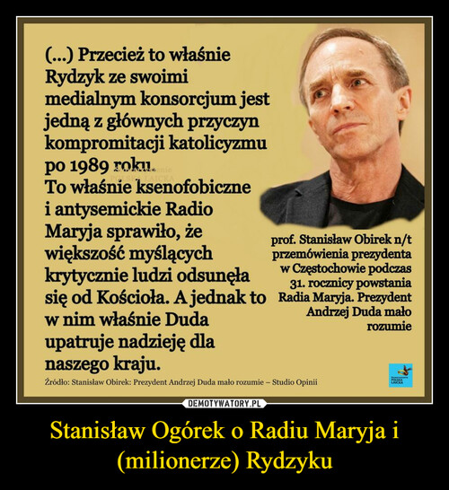 Stanisław Ogórek o Radiu Maryja i (milionerze) Rydzyku