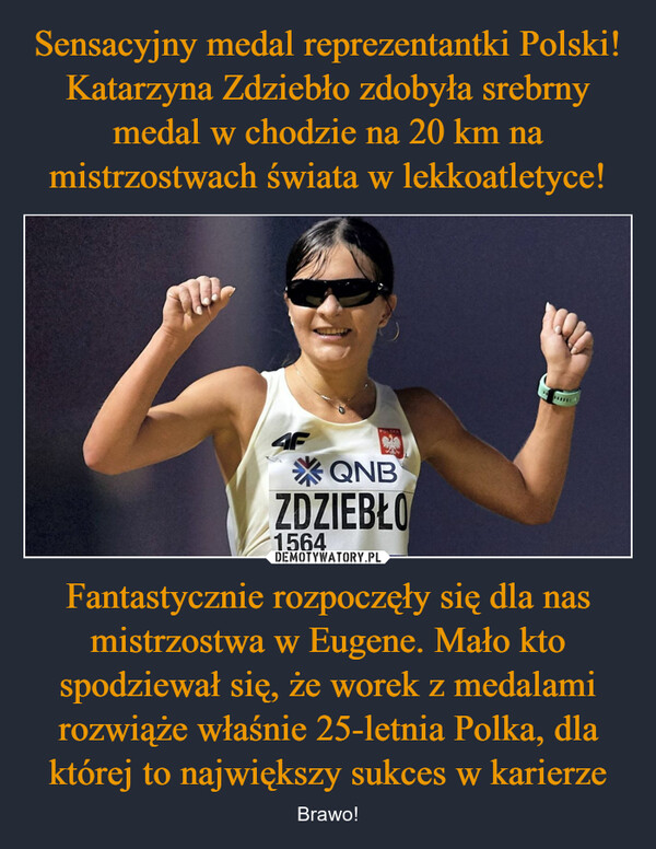 Sensacyjny medal reprezentantki Polski! Katarzyna Zdziebło zdobyła srebrny medal w chodzie na 20 km na mistrzostwach świata w lekkoatletyce! Fantastycznie rozpoczęły się dla nas mistrzostwa w Eugene. Mało kto spodziewał się, że worek z medalami rozwiąże właśnie 25-letnia Polka, dla której to największy sukces w karierze