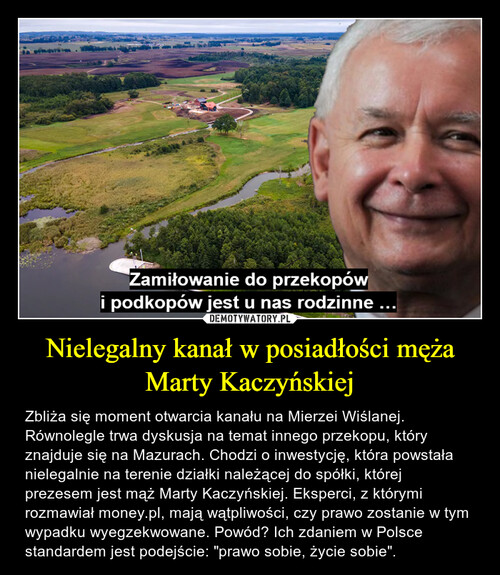Nielegalny kanał w posiadłości męża Marty Kaczyńskiej