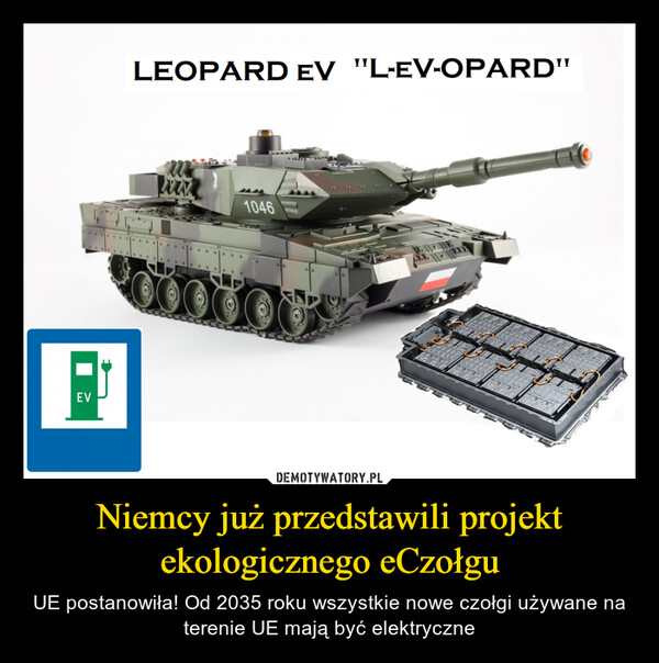 Niemcy już przedstawili projekt ekologicznego eCzołgu – UE postanowiła! Od 2035 roku wszystkie nowe czołgi używane na terenie UE mają być elektryczne 8EVLEOPARD EV "L-EV-OPARD"WN6 61046
