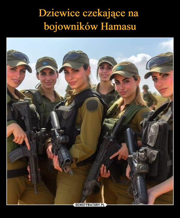 Dziewice czekające na 
bojowników Hamasu