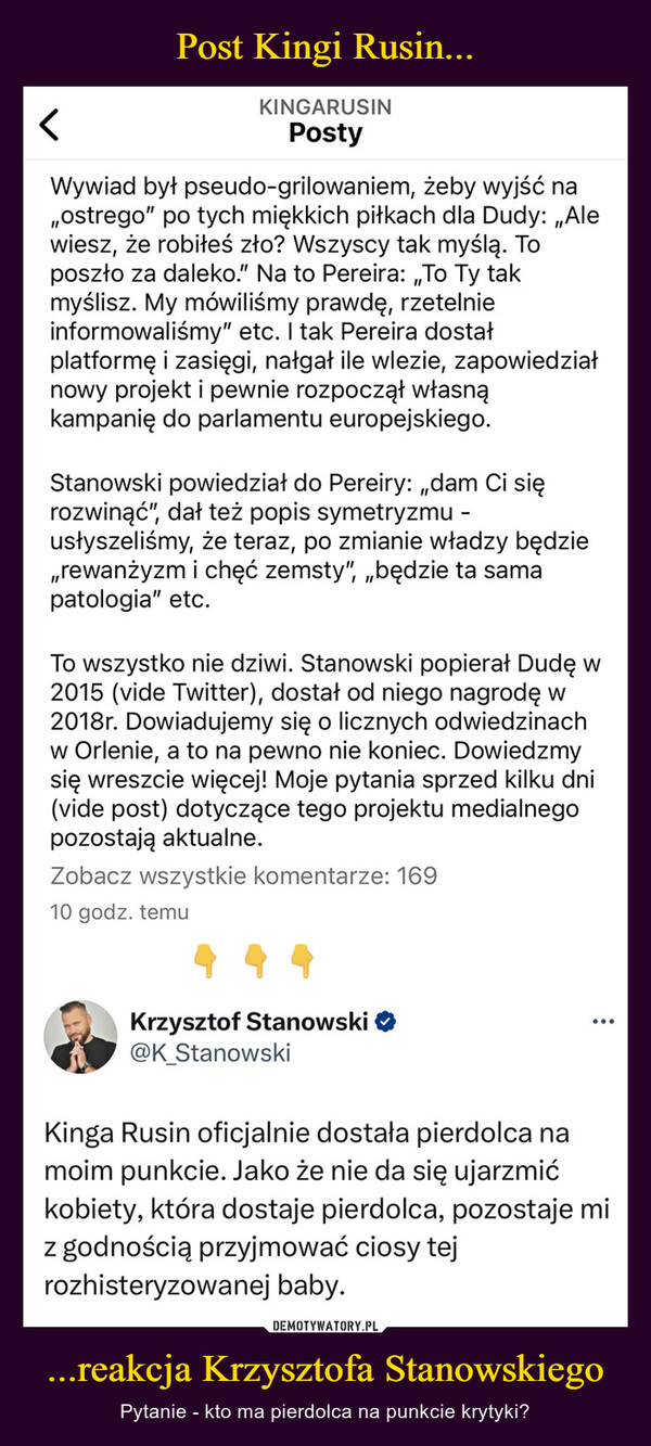 Post Kingi Rusin... ...reakcja Krzysztofa Stanowskiego